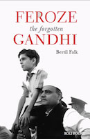 Omslag-till Feroze the forgotten Gandhi