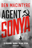 Omslag till Agent Sonya – Älskarinna, mamma, soldat, spion