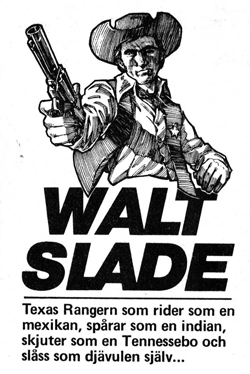 Reklam för Walt Slade